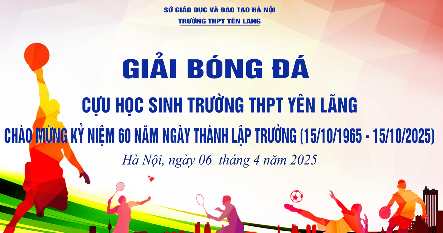 Đường link đăng ký giải bóng đá chào mừng 60 năm thành lập trường và nộp bài dự thi cuộc thi "Yên lãn trong tôi"