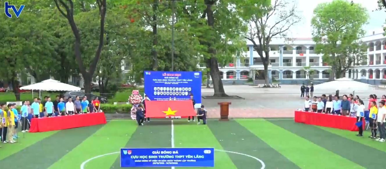 Lễ khai mạc giải bóng đá Cựu học sinh Yên Lãng - Hướng tới kỷ niệm 60 năm thành lập trường THPT Yên Lãng